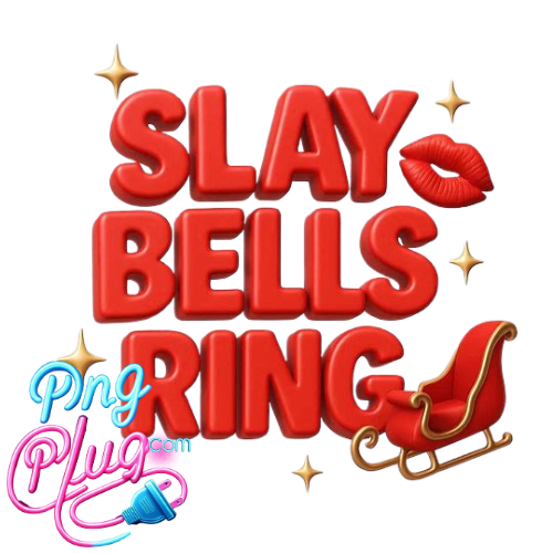 SLAY BELLS RING PNG | Bold Christmas Lips Sleigh Sparkle Holiday Digital Download | Festive Sublimation & DIY Crafts - Instant Digital Download p
