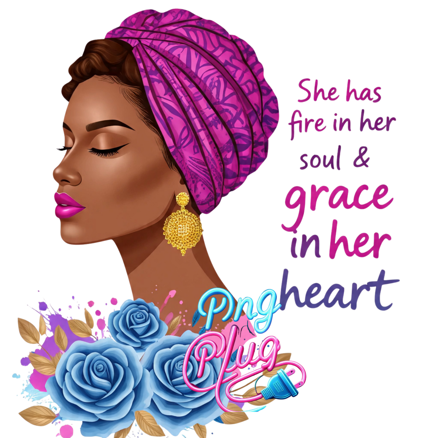 Elegant Black Woman PNG – Fire in Her Soul Quote, Afrocentric Art, Headwrap Clipart, Melanin Beauty for Sublimation & Crafts - Instant Digital Download