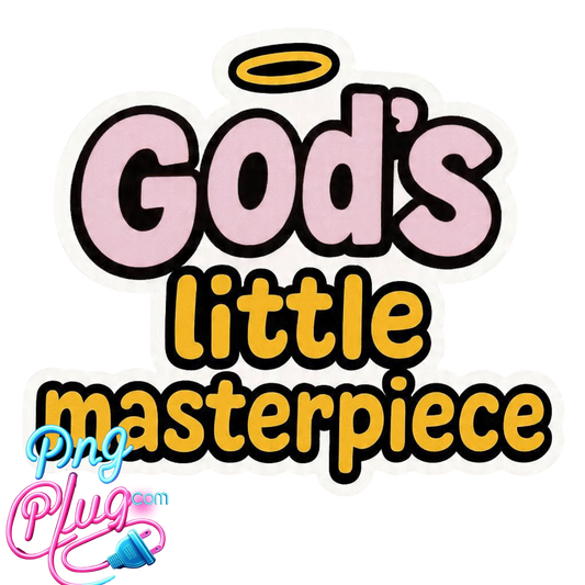 God’s Little Masterpiece PNG Cute Whimsical Christian Digital Faith Sticker Sublimation Clipart for T Shirts and Gifts - Instant Digital Download