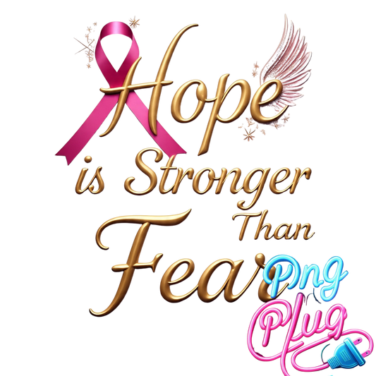 Hope is Stronger Than Fear Breast Cancer Awareness Ribbon Instant Digital Download